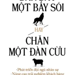 Dẫn Dắt Một Bầy Sói Hay Chăn Một Đàn Cừu
