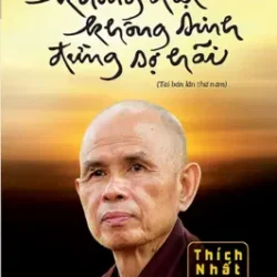 Không Diệt Không Sinh Đừng Sợ Hãi (Tái Bản 2022)